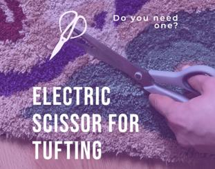 Tufting Rug Shavers - Rug Tufter