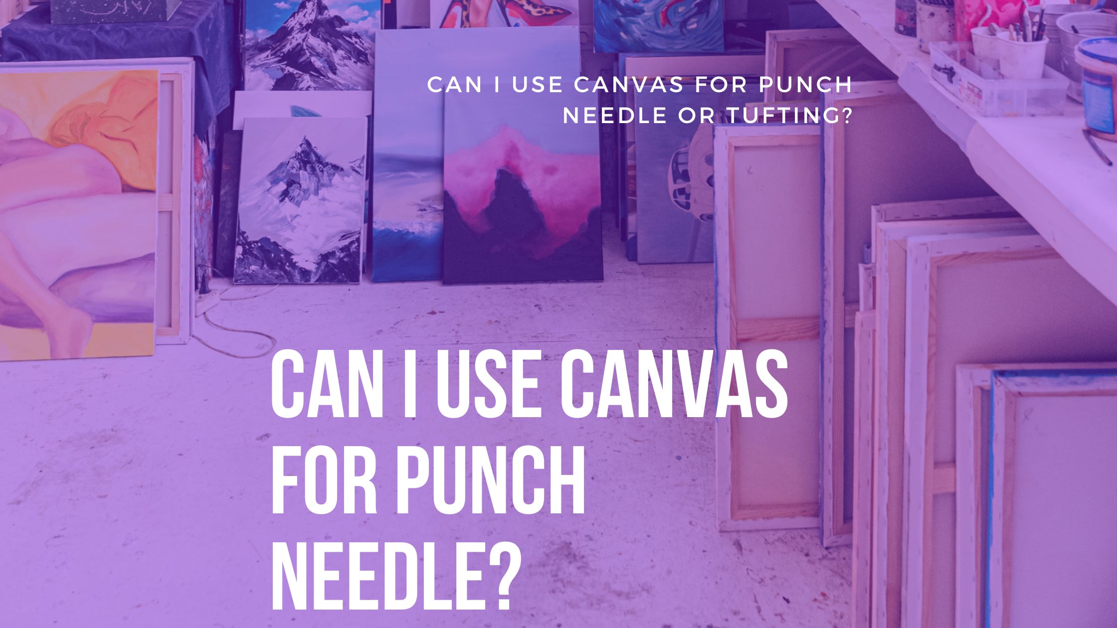 Can I Use Canvas For Punch Needle?