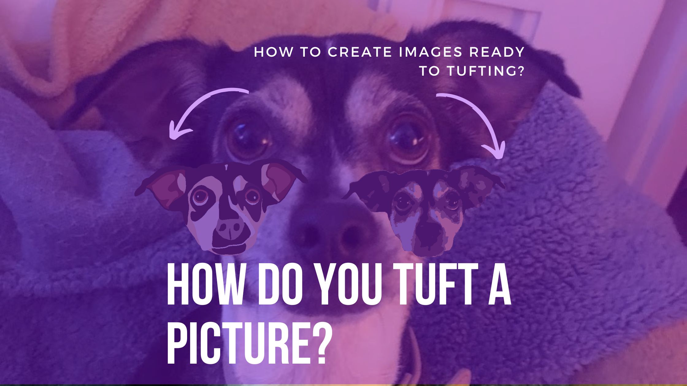 How do you tuft a picture?
